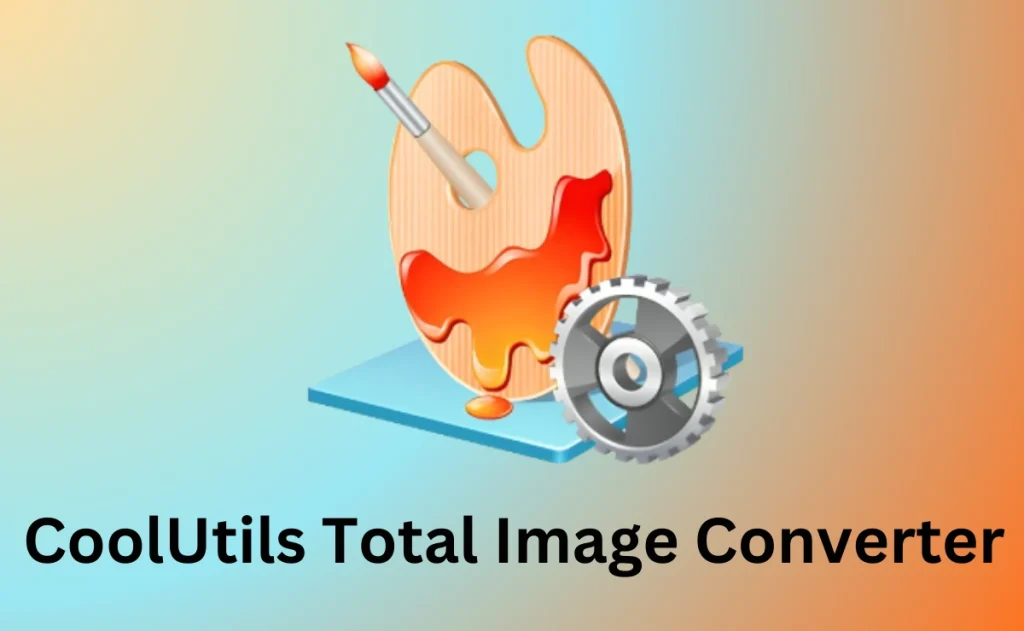 CoolUtils Total Image Converter Full Crack