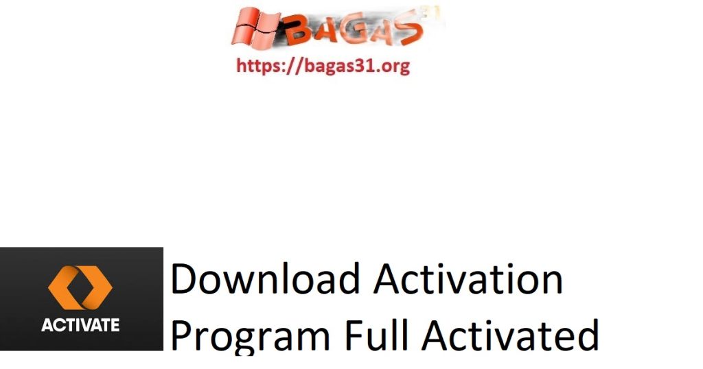 Download Activation Program Full Activated