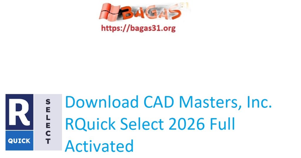 Download CAD Masters, Inc. RQuick Select 2026 Full Activated