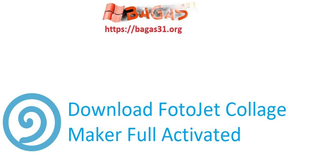 Download FotoJet Collage Maker Full Activated