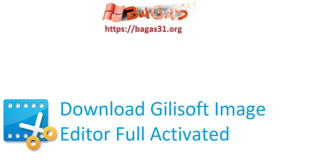 Download Gilisoft Image Editor Full Activated