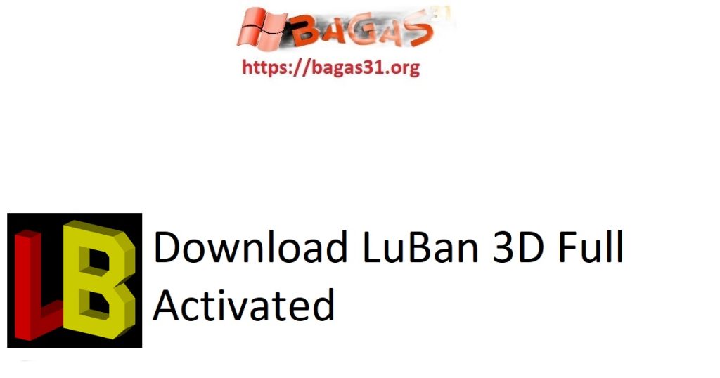 Download LuBan 3D Full Activated