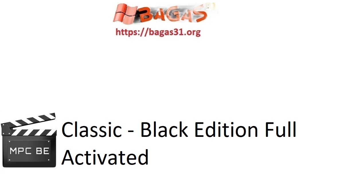 Download Media Player Classic - Black Edition Full Activated