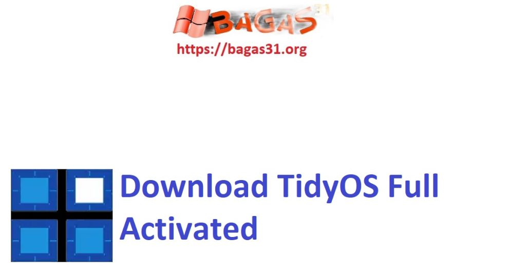 Download TidyOS Full Activated