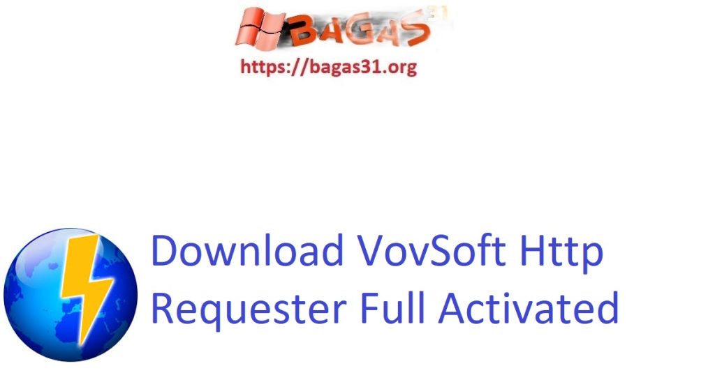 Download VovSoft Http Requester Full Activated