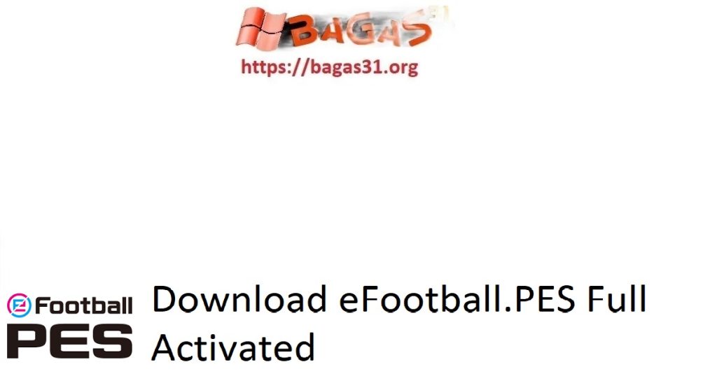 Download eFootball.PES Full Activated