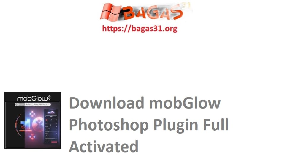 Download mobGlow Photoshop Plugin Full Activated