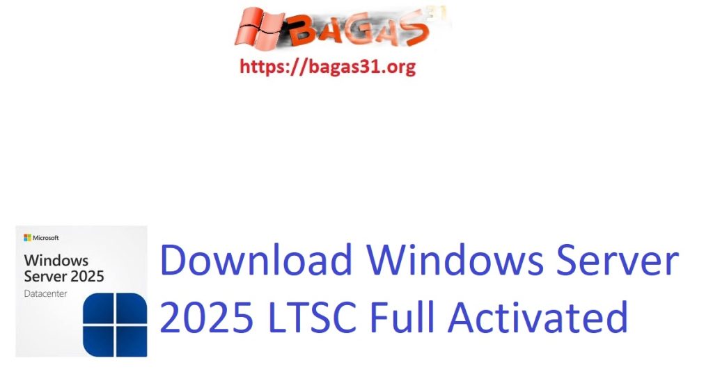 Download Windows Server 2025 LTSC Full Activated