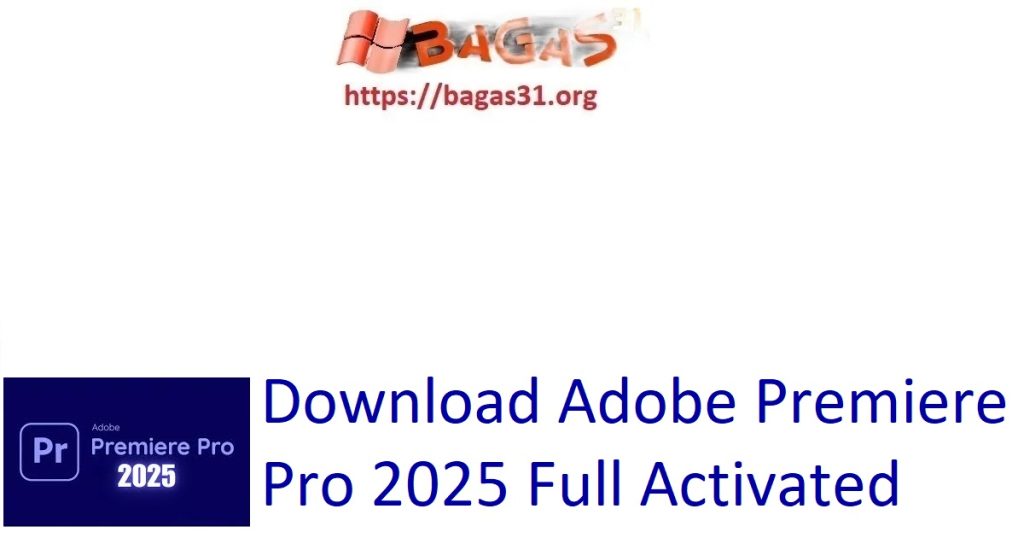 Download Adobe Premiere Pro 2025 Full Activated