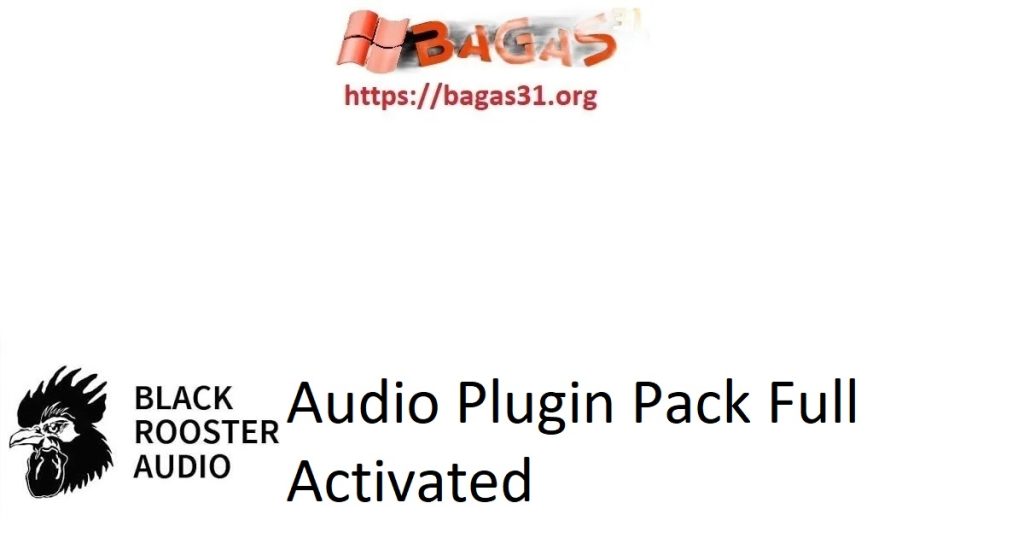 Download Black Rooster Audio Plugin Pack Full Activated