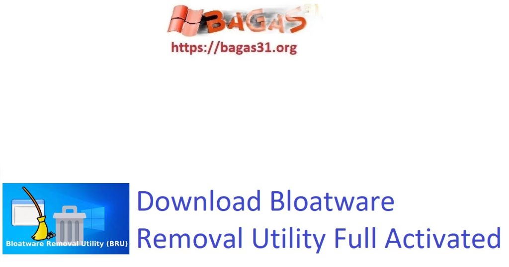 Download Bloatware Removal Utility Full Activated