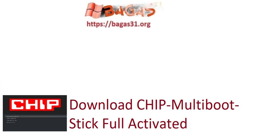 Download CHIP-Multiboot-Stick Full Activated
