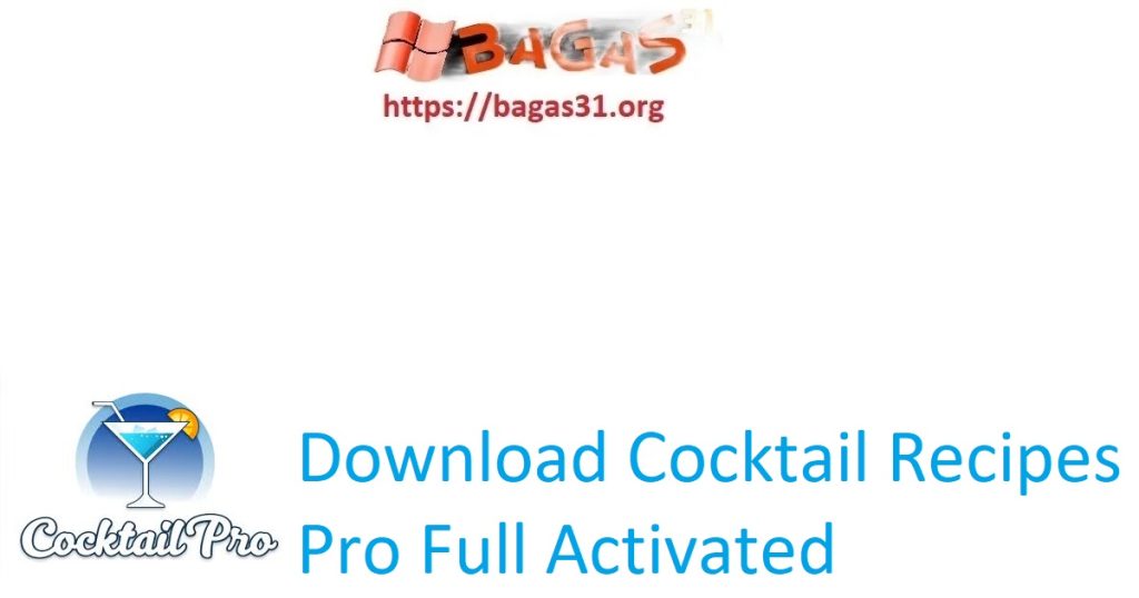 Download Cocktail Recipes Pro Full Activated