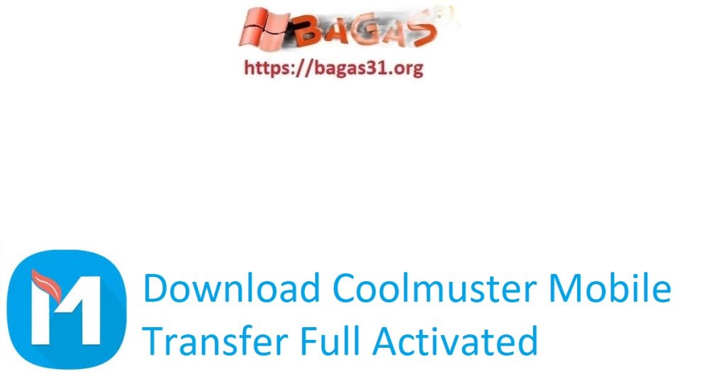 Download Coolmuster Mobile Transfer Full Activated