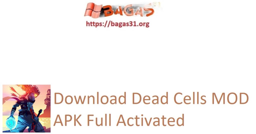 Download Dead Cells MOD APK Full Activated