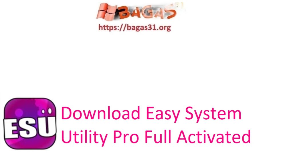 Download Easy System Utility Pro Full Activated