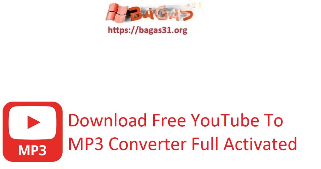 Download Free YouTube To MP3 Converter Full Activated