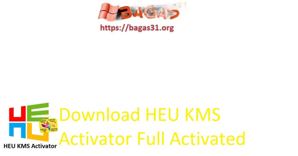 Download HEU KMS Activator Full Activated