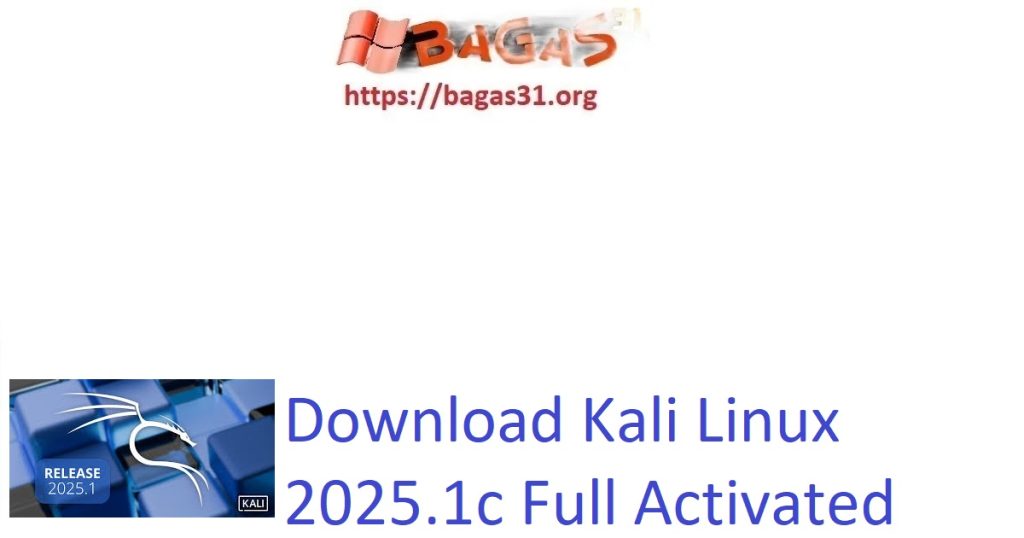 Download Kali Linux 2025.1c Full Activated