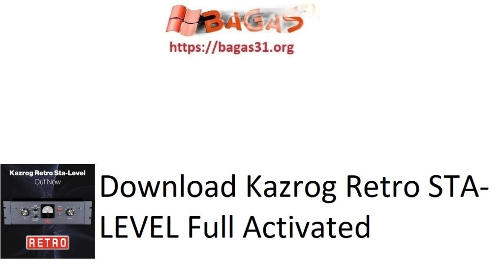 Download Kazrog Retro STA-LEVEL Full Activated