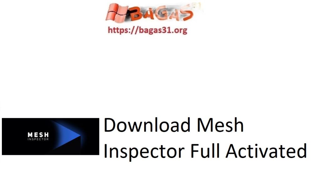 Download Mesh Inspector Full Activated