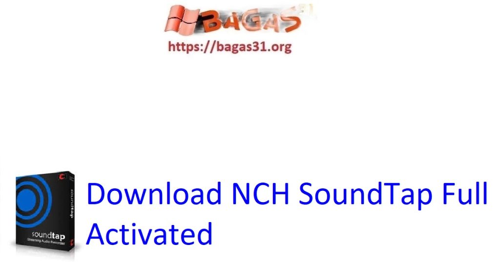 Download NCH SoundTap Full Activated