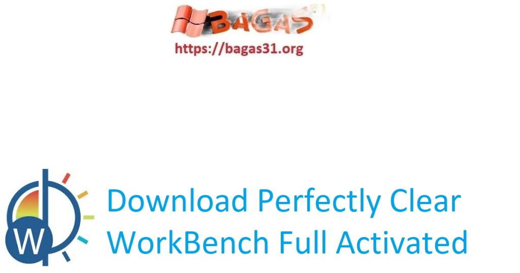 Download Perfectly Clear WorkBench Full Activated