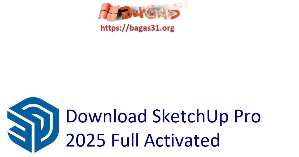 Download SketchUp Pro 2025 Full Activated