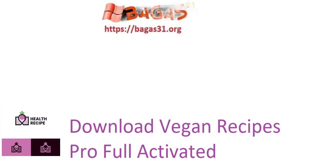Download Vegan Recipes Pro Full Activated