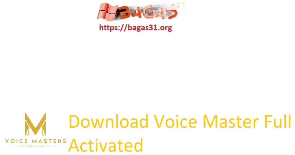 Download Voice Master Full Activated