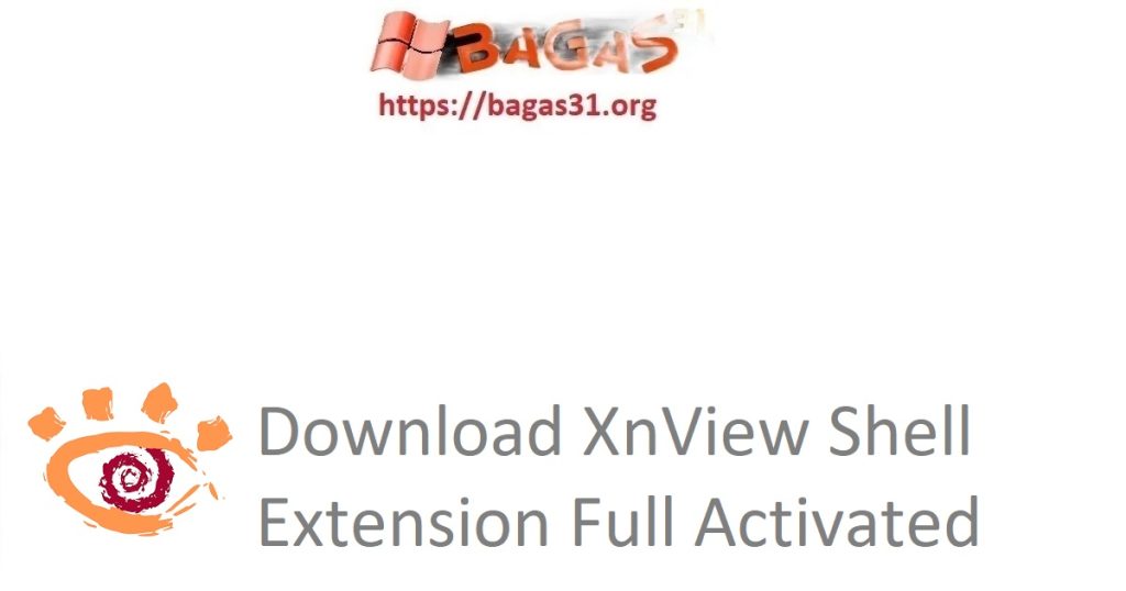 Download XnView Shell Extension Full Activated