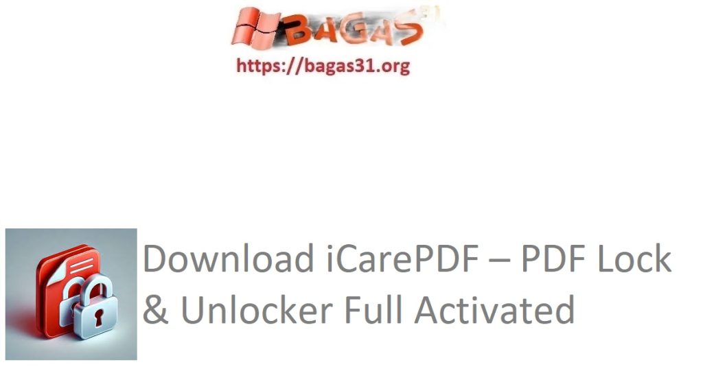 Download iCarePDF – PDF Lock & Unlocker Full Activated