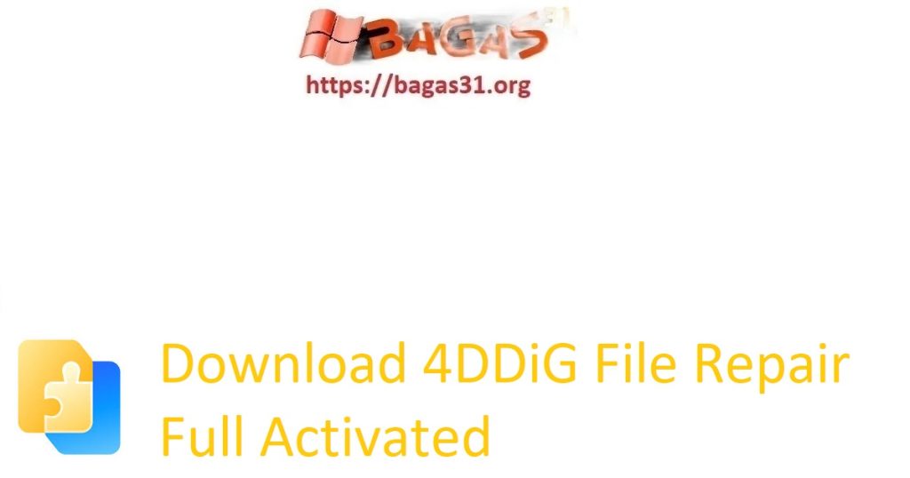 Download 4DDiG File Repair Full Activated