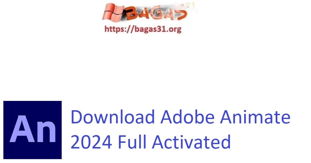 Download Adobe Animate 2024 Full Activated