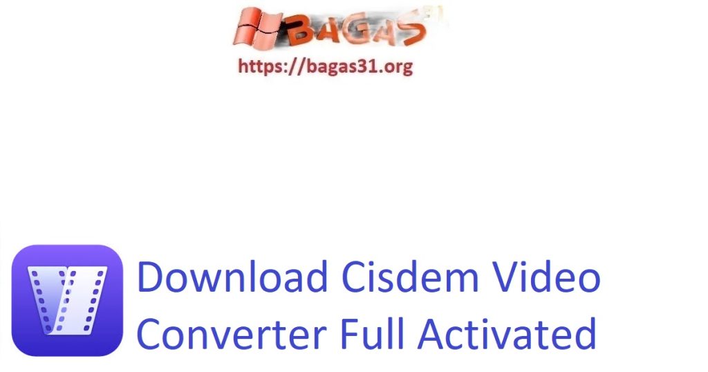Download Cisdem Video Converter Full Activated
