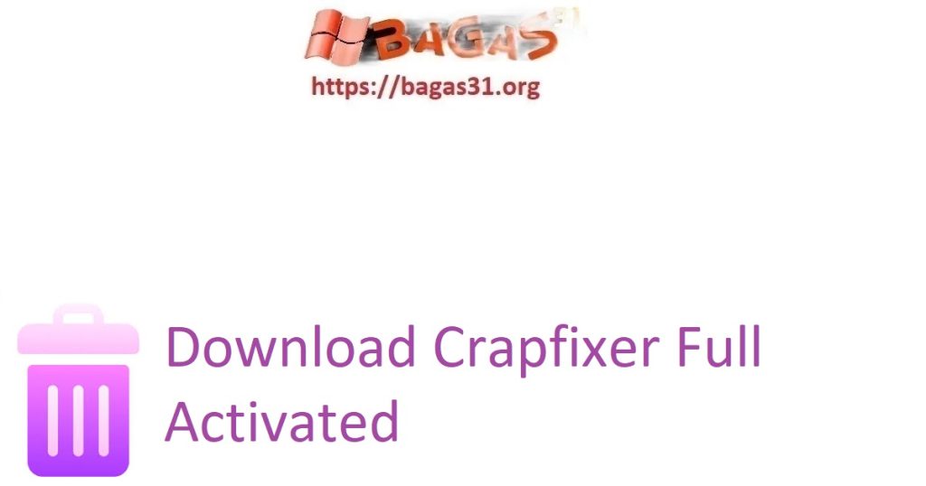 Download Crapfixer Full Activated