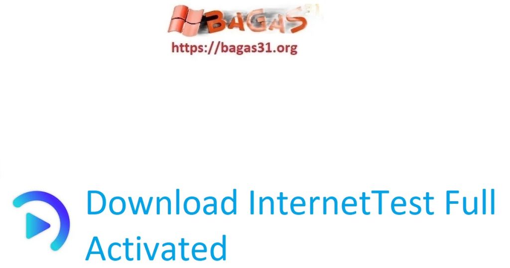 Download InternetTest Full Activated