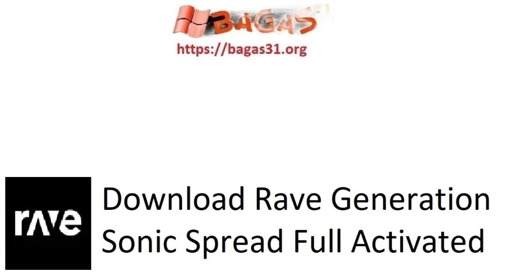 Download Rave Generation Sonic Spread Full Activated