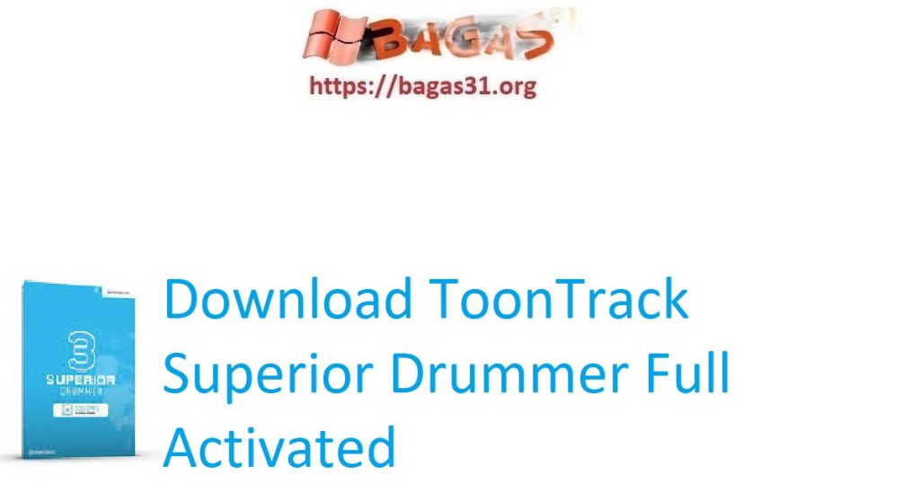 Download ToonTrack Superior Drummer Full Activated