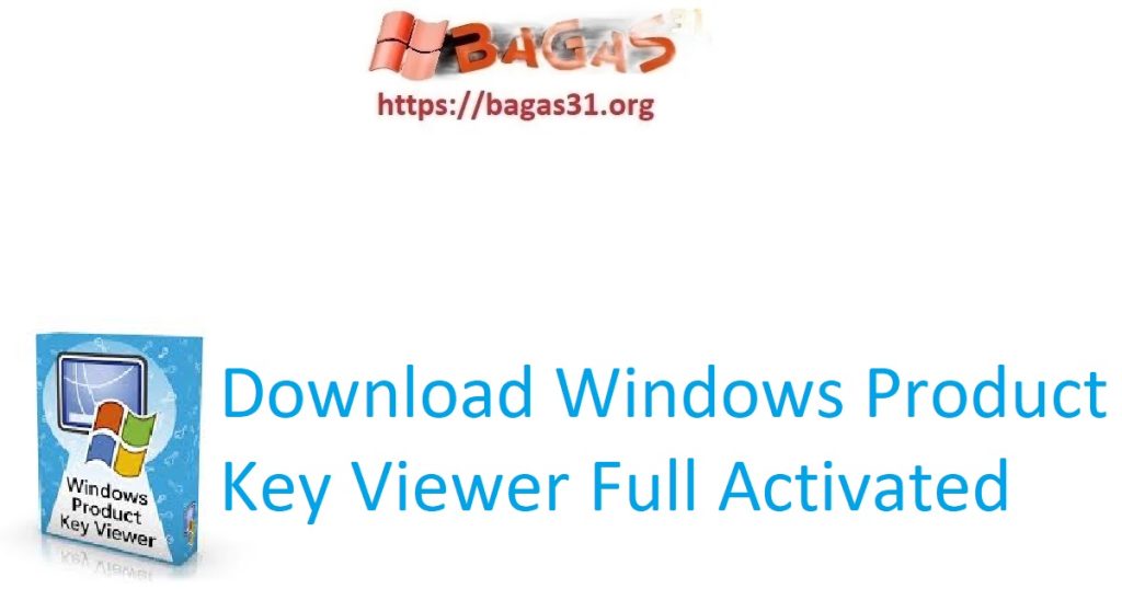 Download Windows Product Key Viewer Full Activated