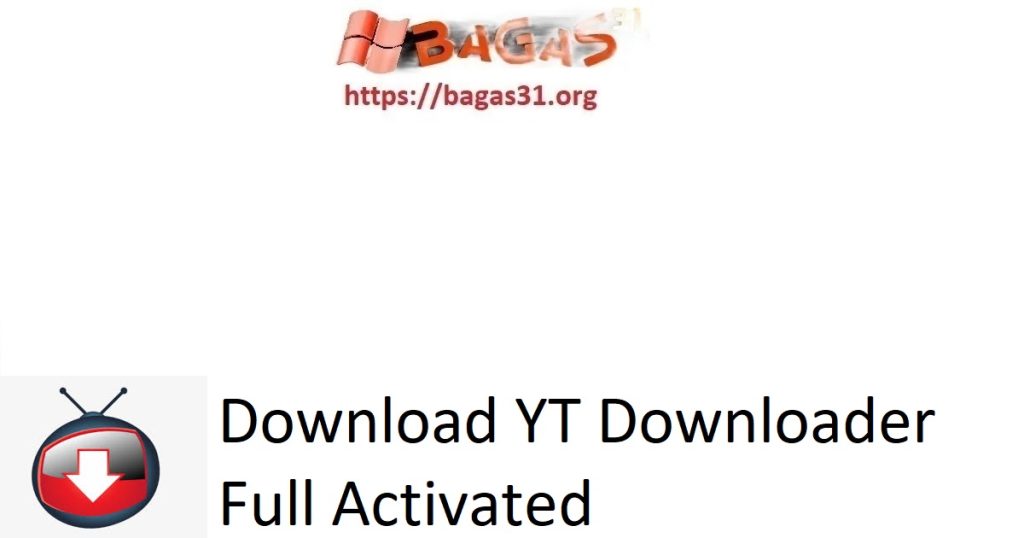 Download YT Downloader Full Activated