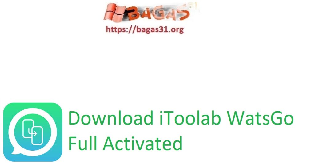 Download iToolab WatsGo Full Activated