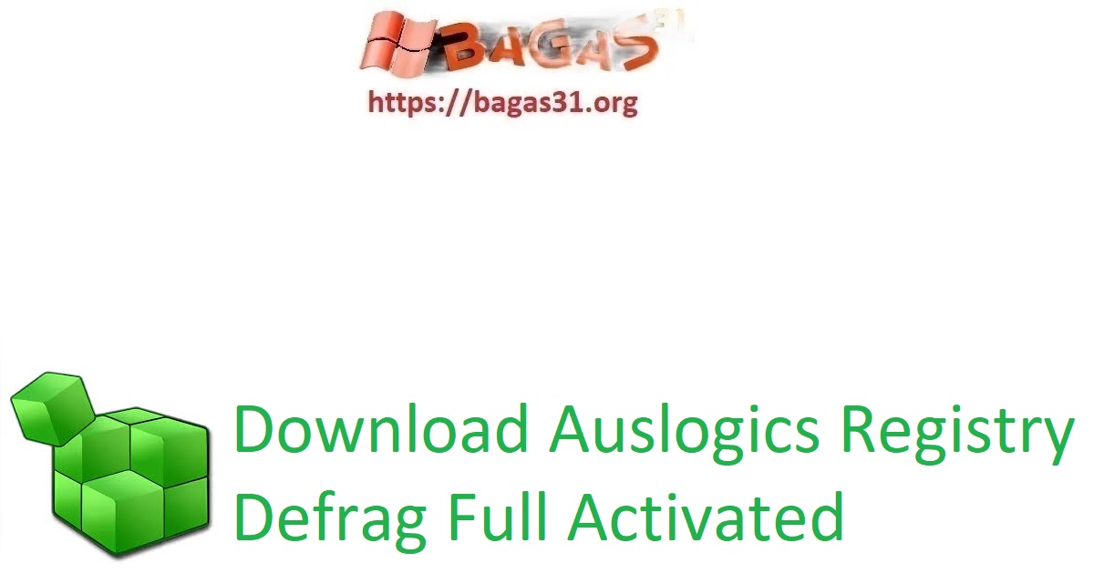 Download Auslogics Registry Defrag Full Activated