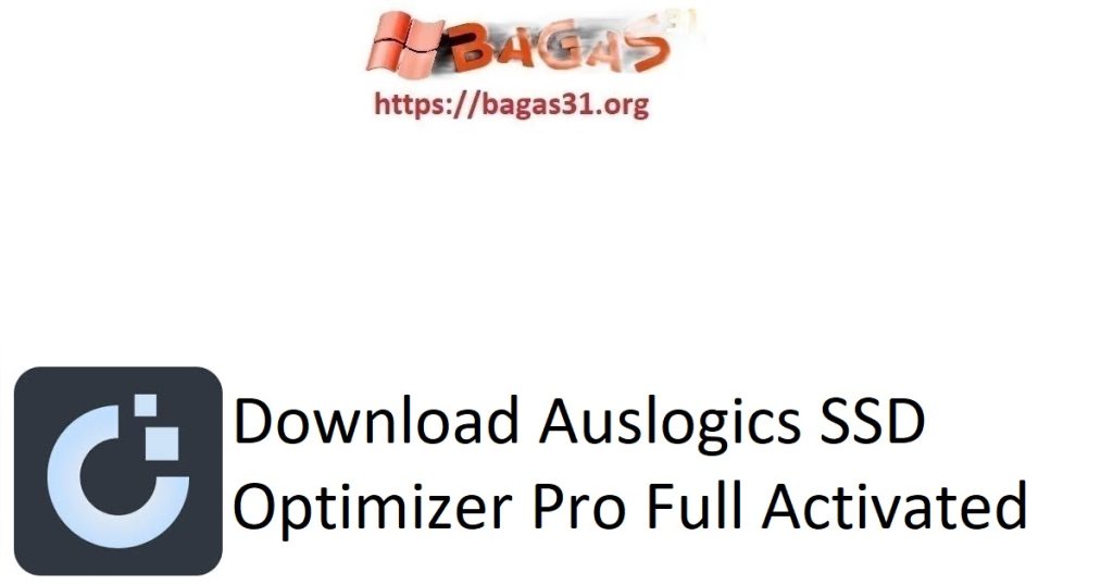 Download Auslogics SSD Optimizer Pro Full Activated