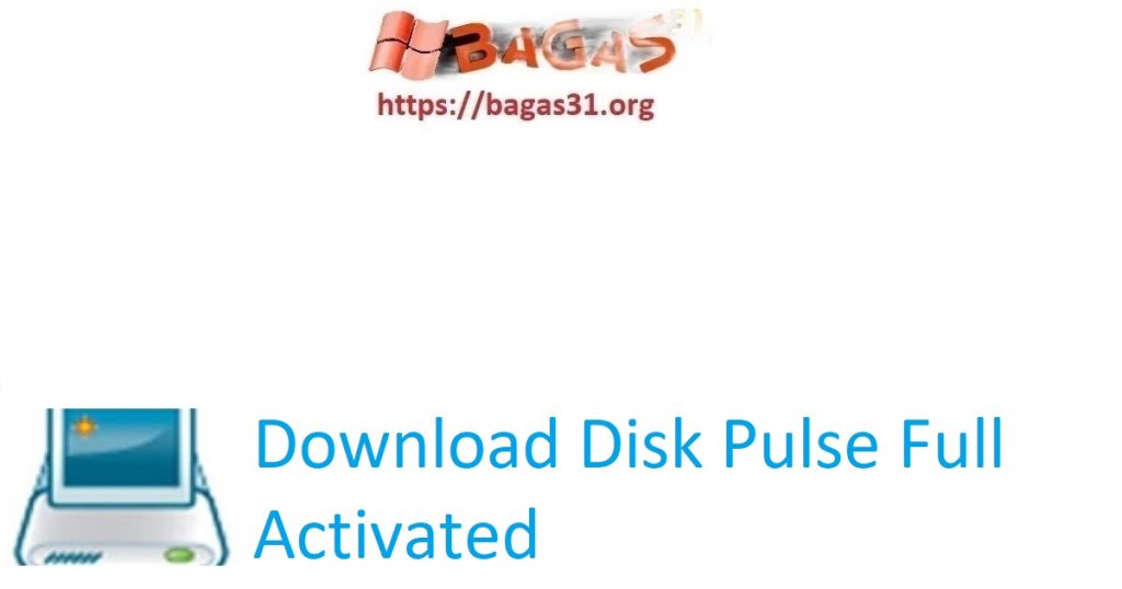 Download Disk Pulse Full Activated
