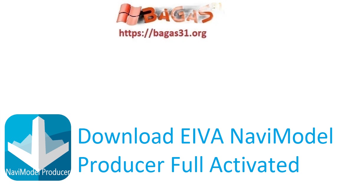 Download EIVA NaviModel Producer Full Activated