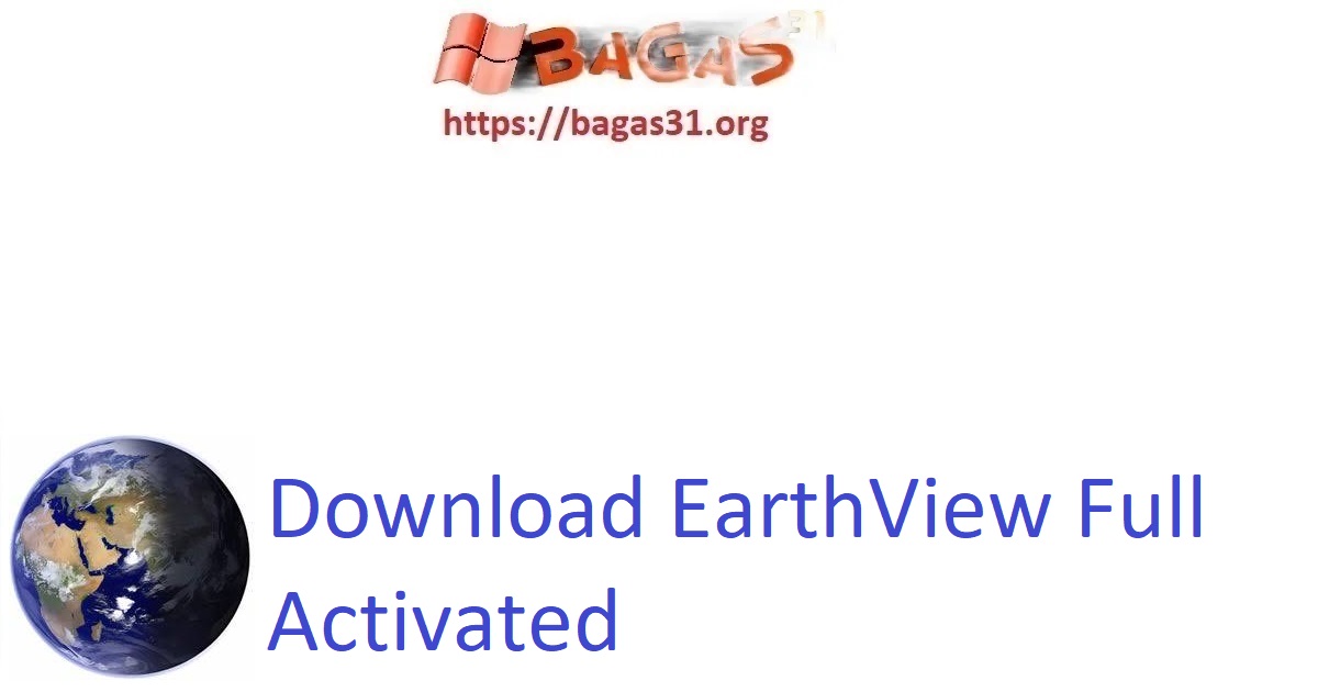 Download EarthView Full Activated