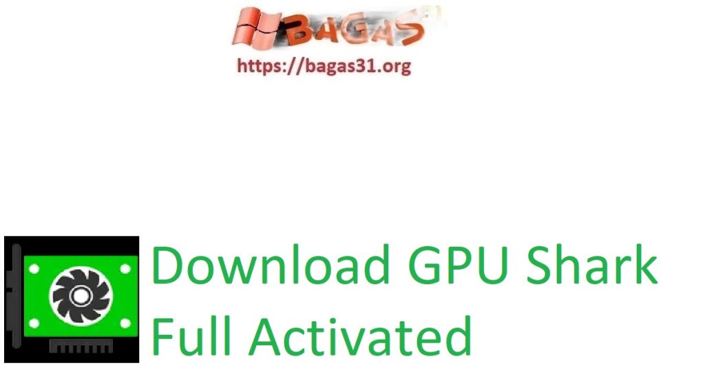 Download GPU Shark Full Activated