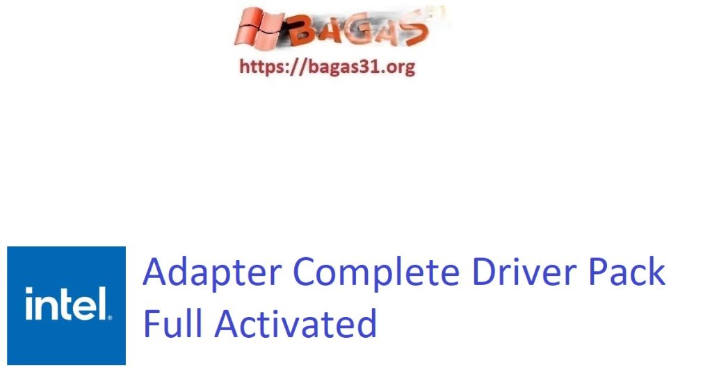 Download Intel Ethernet Adapter Complete Driver Pack Full Activated