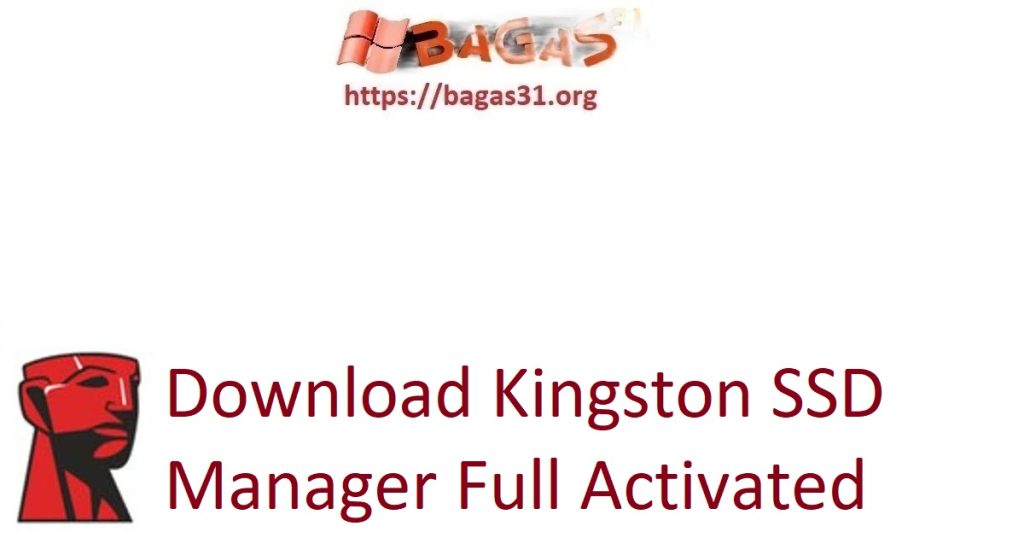 Download Kingston SSD Manager Full Activated